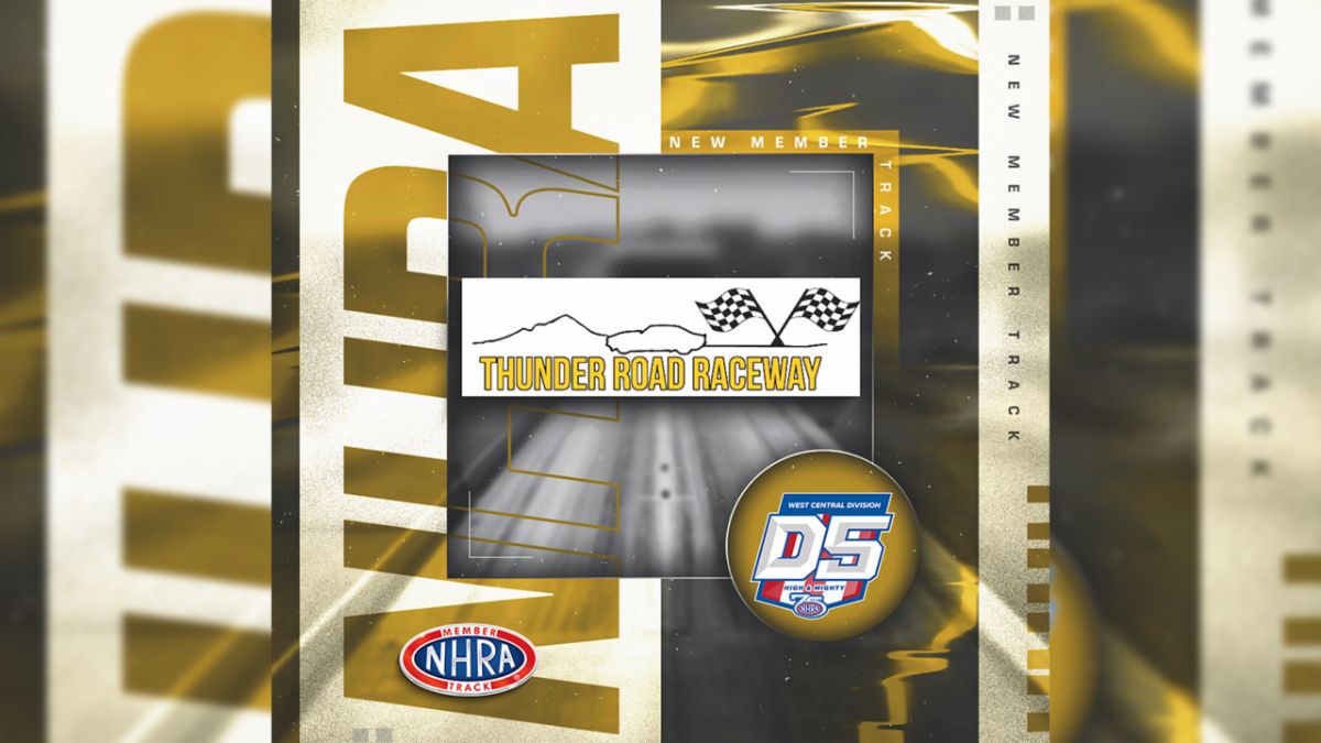 Drag racing action returning to Thunder Road Raceway with upgrades and NHRA alignment