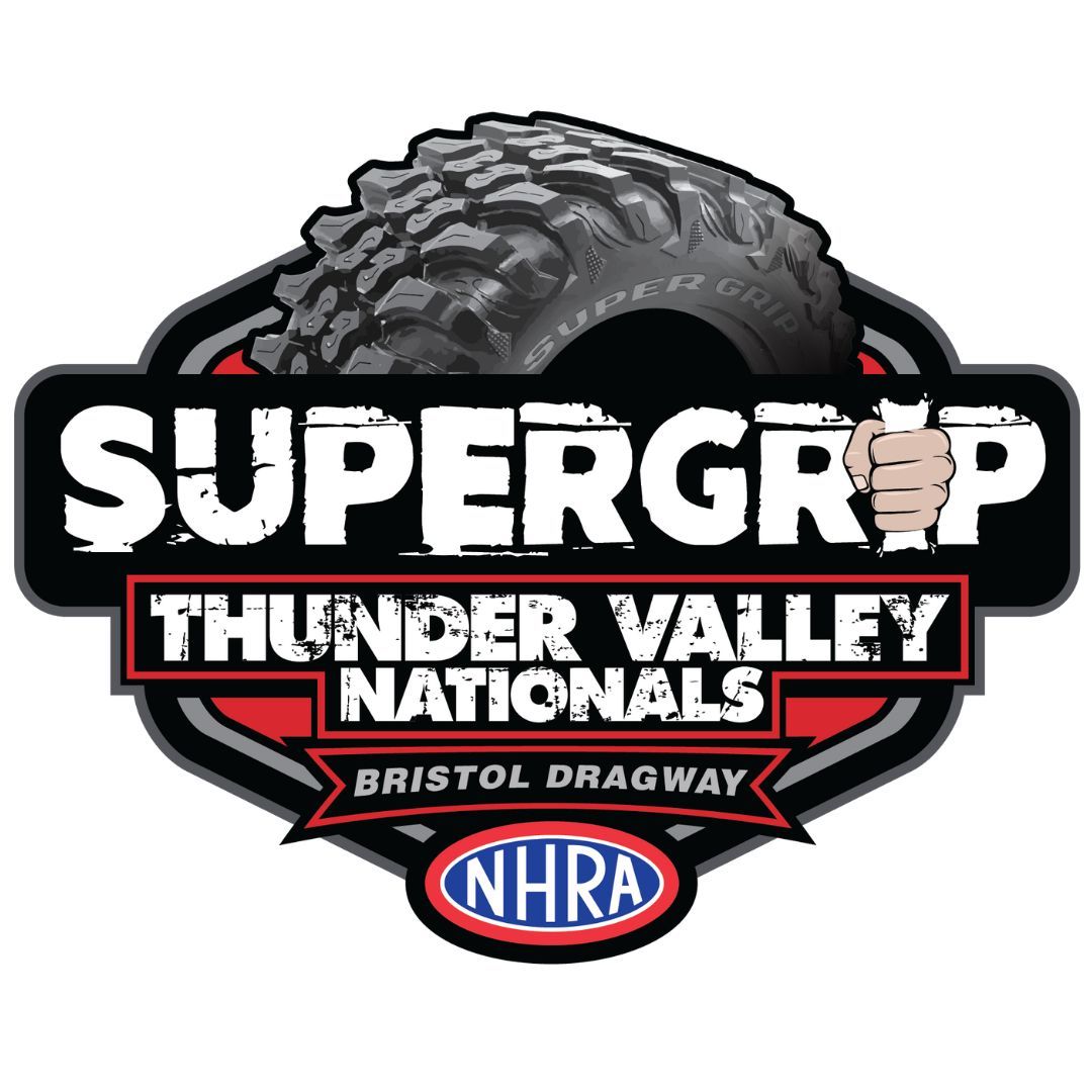 Bristol Dragway Gears Up for Thrilling Friday Night at Super Grip NHRA Thunder Valley 3 Super Grip title sponsorship branding at NHRA Thunder Valley Nationals in Bristol