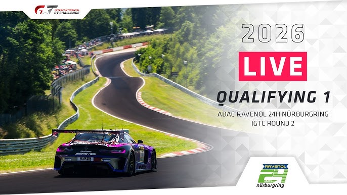 Exciting Moments Unfold in First Qualifying for Nurburgring 24 Hours 7 live qualifying 1 24h nburgring igtc 2026 youtube Exciting Moments Unfold in First Qualifying for Nurburgring 24 Hours